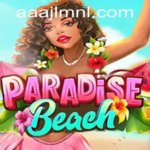 Discover ParadiseBeach: The Ultimate Gaming Experience on AAAJL.COM