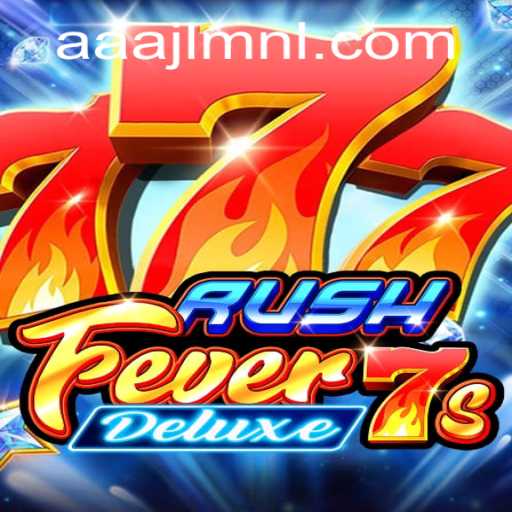 Exploring the Excitement of RushFever7sDeluxe: A Gaming Adventure