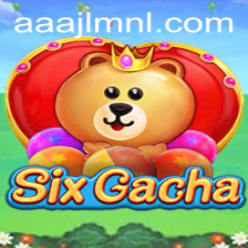 Exploring SixGacha: An In-Depth Look at the Exciting New Game