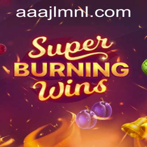 Exploring SuperBurningWins and Its Thrilling Gameplay