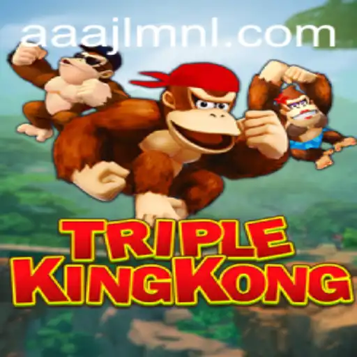 TripleKingKong: A Complete Guide to the Exciting Game Featuring AAAJL.COM