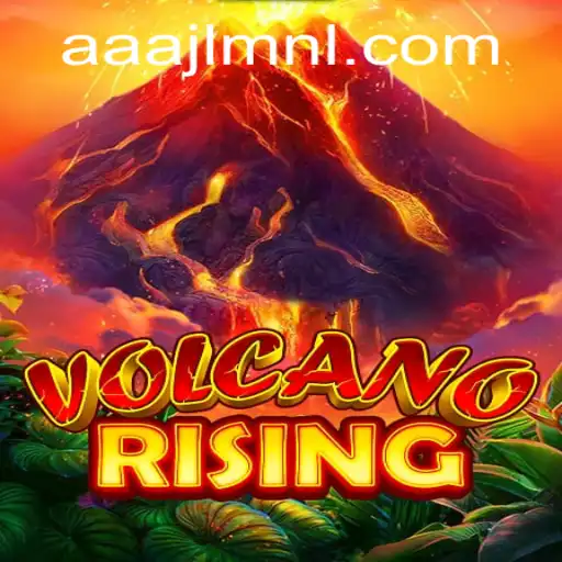 Experience the Thrill of VolcanoRising With AAAJL.COM